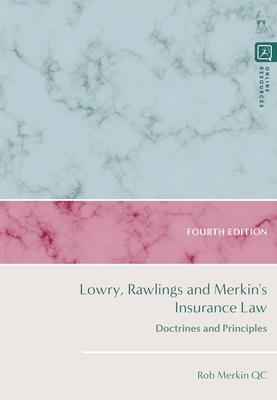 Lowry, Rawlings and Merkin’s Insurance Law: Doctrines and Principles