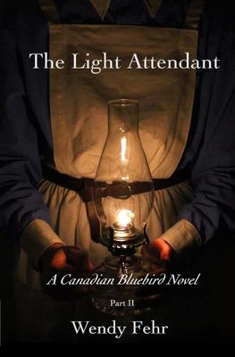 The Light Attendant: A Canadian Bluebird Novel, Part II