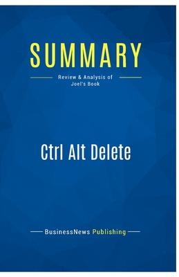 Summary: Ctrl Alt Delete: Review and Analysis of Joel’s Book