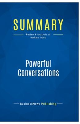 Summary: Powerful Conversations: Review and Analysis of Harkins’ Book