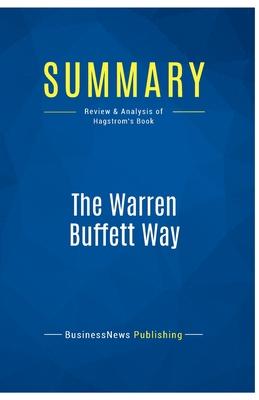 Summary: The Warren Buffett Way: Review and Analysis of Hagstrom’s Book