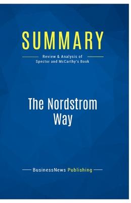 Summary: The Nordstrom Way: Review and Analysis of Spector and McCarthy’s Book