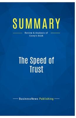 Summary: The Speed of Trust: Review and Analysis of Covey’s Book