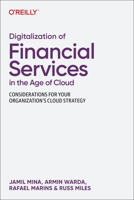 Digitalization of Financial Services in the Age of Cloud: Considerations for Your Organization’s Cloud Strategy