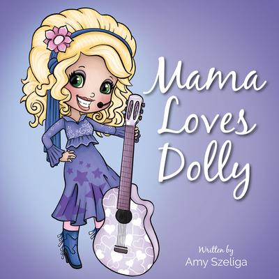 My Mama Loves Dolly