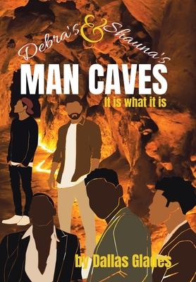 Debra’s and Shauna’s Man Caves