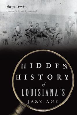Hidden History of Louisiana’s Jazz Age