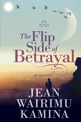 The Flip Side of Betrayal