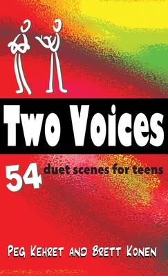Two Voices: 54 Duet Scenes for Teens