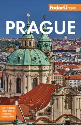 Fodor’s Prague: With the Best of the Czech Republic