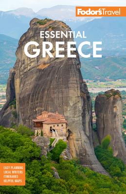 Fodor’s Essential Greece: With the Best of the Islands