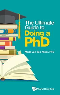 The Ultimate Guide to Doing Your PhD in the Social Sciences