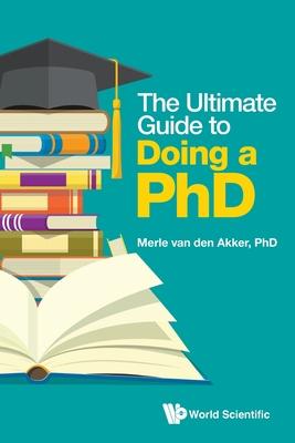 The Ultimate Guide to Doing Your PhD in the Social Sciences