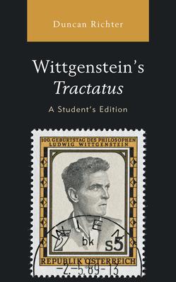 Wittgenstein’s Tractatus, A Student’s Edition