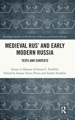Medieval Rus’ and Early Modern Russia: Texts and Contexts