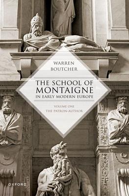 The School of Montaigne in Early Modern Europe