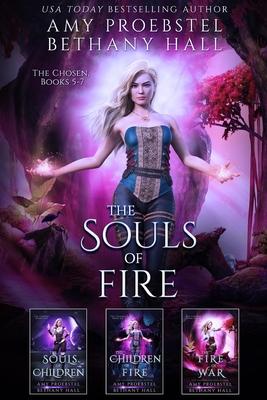 The Souls of Fire: The Chosen: Books 5-7