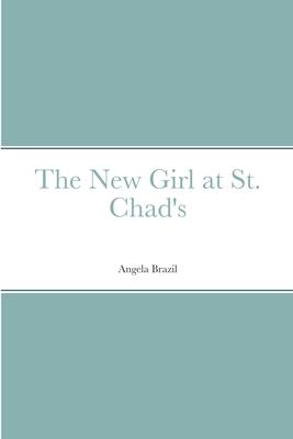 The New Girl at St. Chad’s
