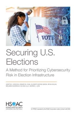 Securing U.S. Elections: A Method for Prioritizing Cybersecurity Risk in Election Infrastructure