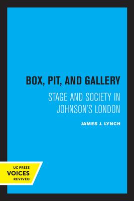 Box, Pit, and Gallery: Stage and Society in Johnson’s London