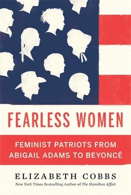 Fearless: The Fight for Equality from Abigail Adams to Beyoncé