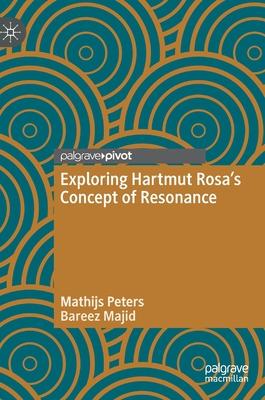 Exploring Hartmut Rosa’s Concept of Resonance