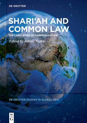 Shari’ah and Common Law: The Challenge of Harmonisation
