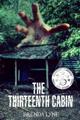 The Thirteenth Cabin: A Raegan O’Rourke Mystery