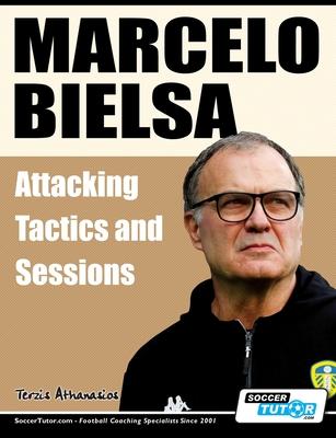 Marcelo Bielsa - Attacking Tactics and Sessions (4-1-4-1)