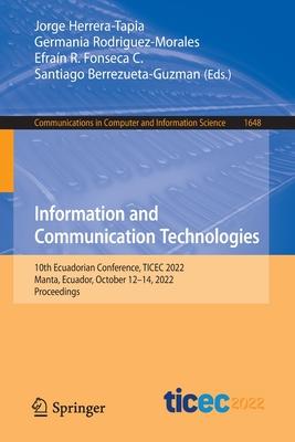 Information and Communication Technologies: 10th Ecuadorian Conference, Ticec 2022, Manta, Ecuador, October 12-14, 2022, Proceedings