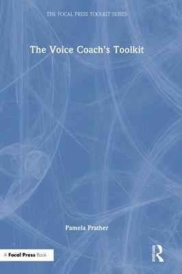The Voice Coach’s Toolkit