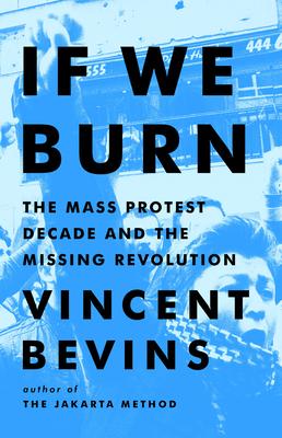 Uprisings: Mass Protest, Major Setbacks, and Vital Lessons for the New Resistance