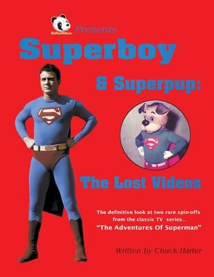 Superboy & Superpup: The Lost Videos