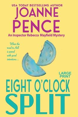 Eight O’Clock Split [Large Print]: An Inspector Rebecca Mayfield Mystery