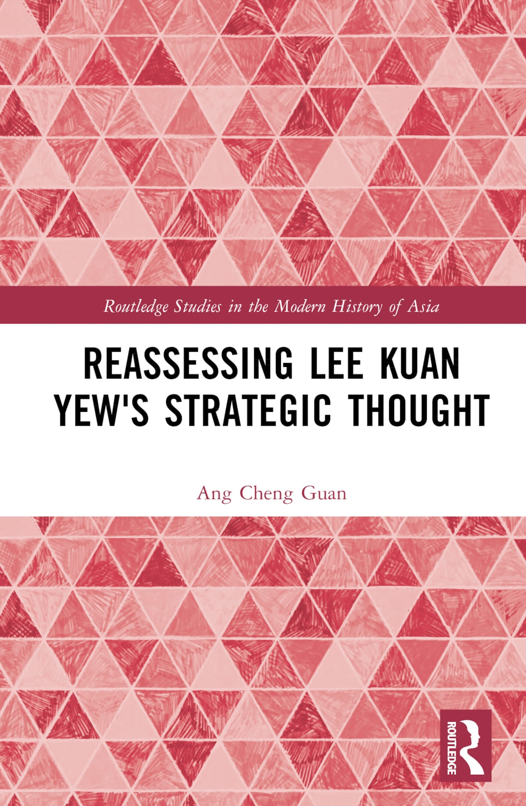 Reassessing Lee Kuan Yew’s Strategic Thought