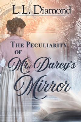 The Peculiarity of Mr. Darcy’s Mirror