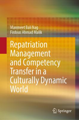 Repatriation Management & Competency Transfer in a Culturally Dynamic World