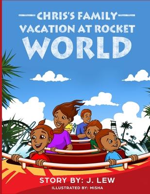 Chris’s Family Vacation At Rocket World