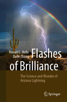 Flashes of Brilliance: The Science and Wonder of Arizona Lightning