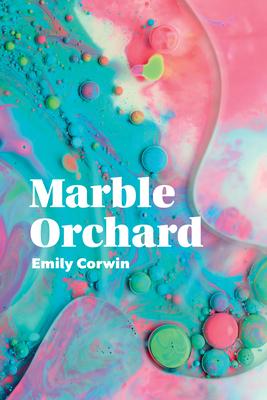 Marble Orchard: Poems