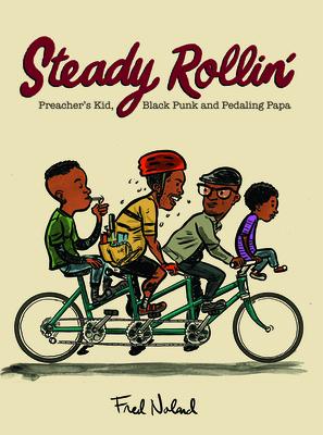 Steady Rollin’: A Life in Pictures