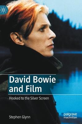 David Bowie and Film: Hooked to the Silver Screen