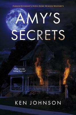 Amy’s Secrets: Parker Hennessy’s Down Home Murder Mystery’s Volume 1