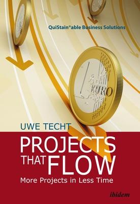 Projects That Flow: More Projects in Less Time