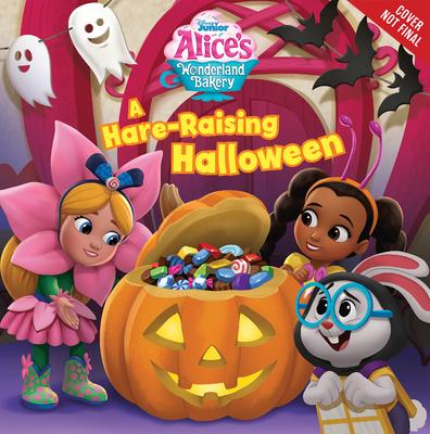 Alice’s Wonderland Bakery: A Hare-Raising Halloween