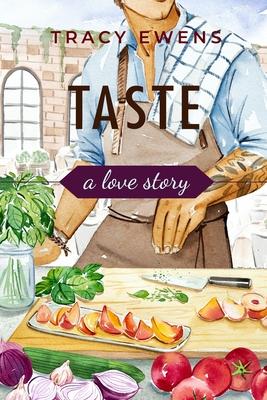 Taste: A Love Story