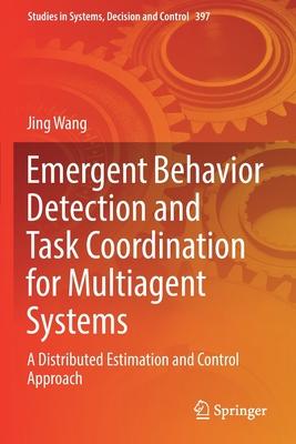Emergent Behavior Detection and Task Coordination for Multiagent Systems: A Distributed Estimation and Control Approach