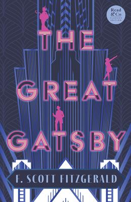 The Great Gatsby: With the Short Story ’Winter Dreams’, the Inspiration for the Great Gatsby Novel (Read & Co. Classics Edition)