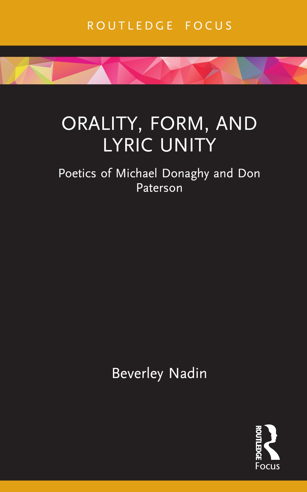 Orality, Form, and Lyric Unity: Poetics of Michael Donaghy and Don Paterson