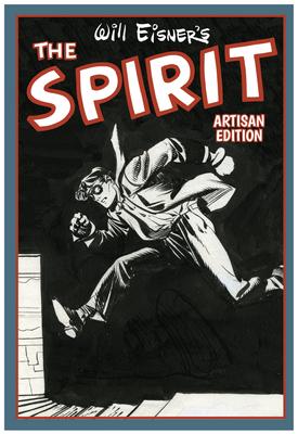 Will Eisner’s the Best of the Spirit Artisan Edition